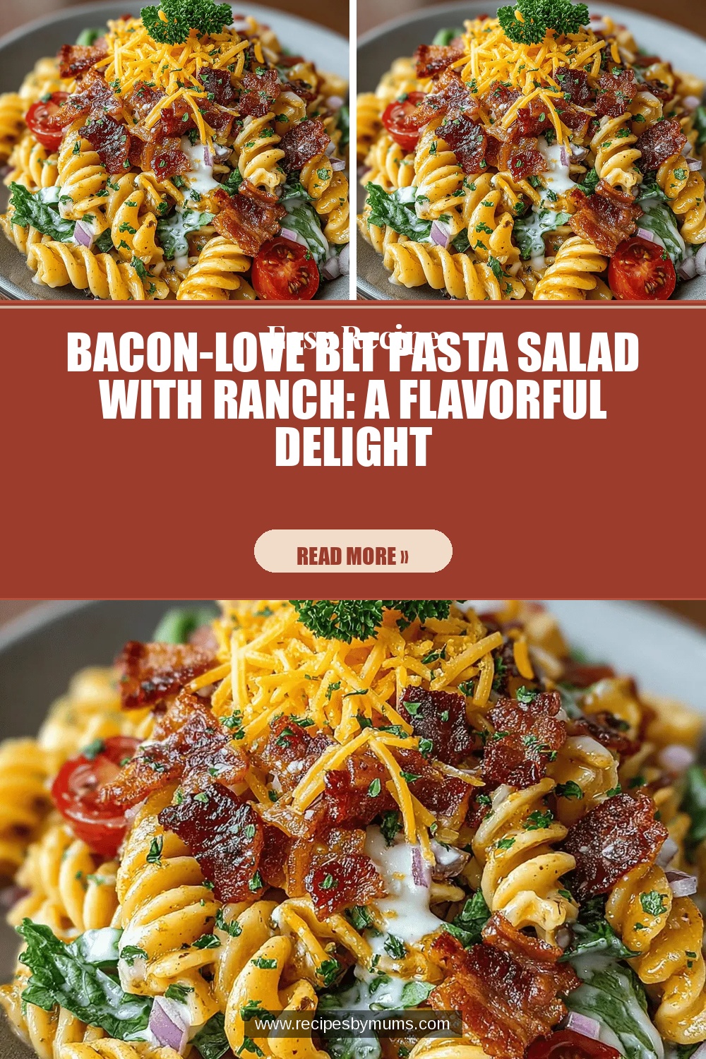 Bacon-Love BLT Pasta Salad with Ranch: A Flavorful Delight