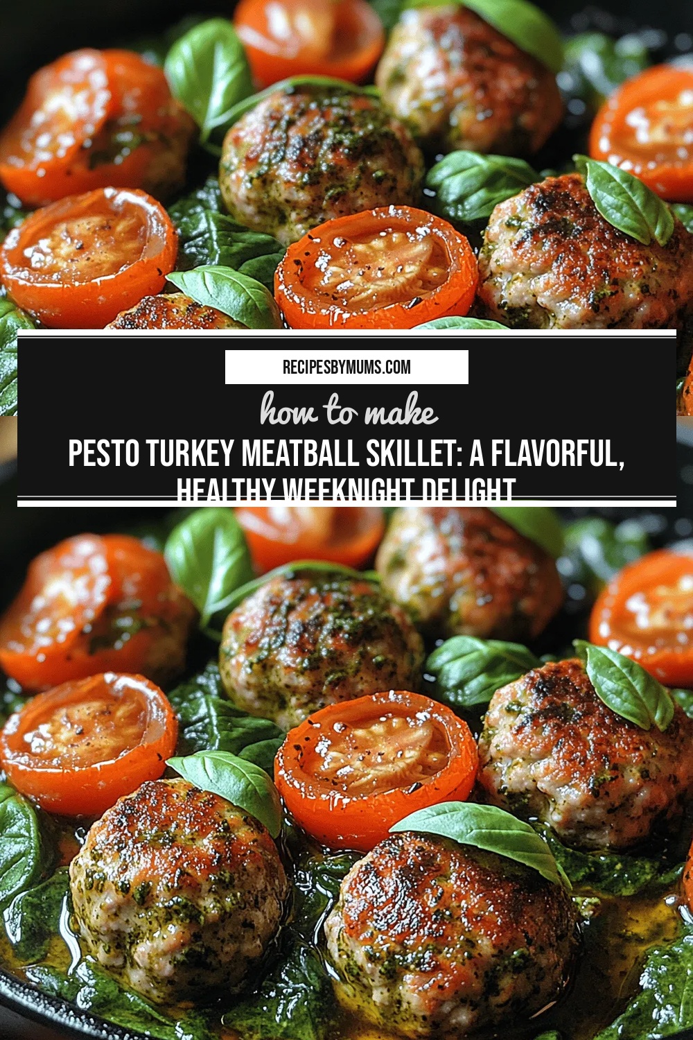 Pesto Turkey Meatball Skillet: A Flavorful, Healthy Weeknight Delight