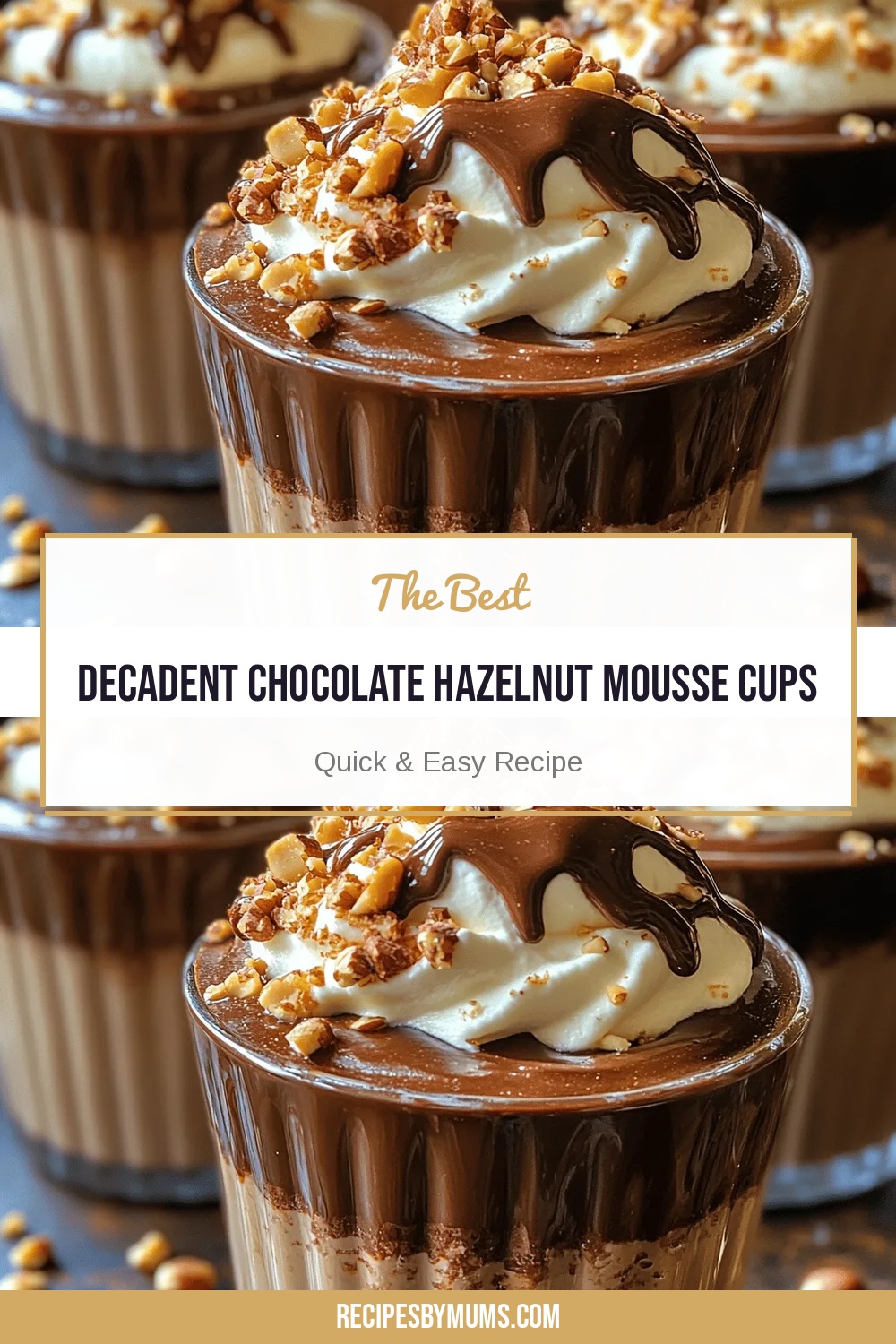 Decadent Chocolate Hazelnut Mousse Cups