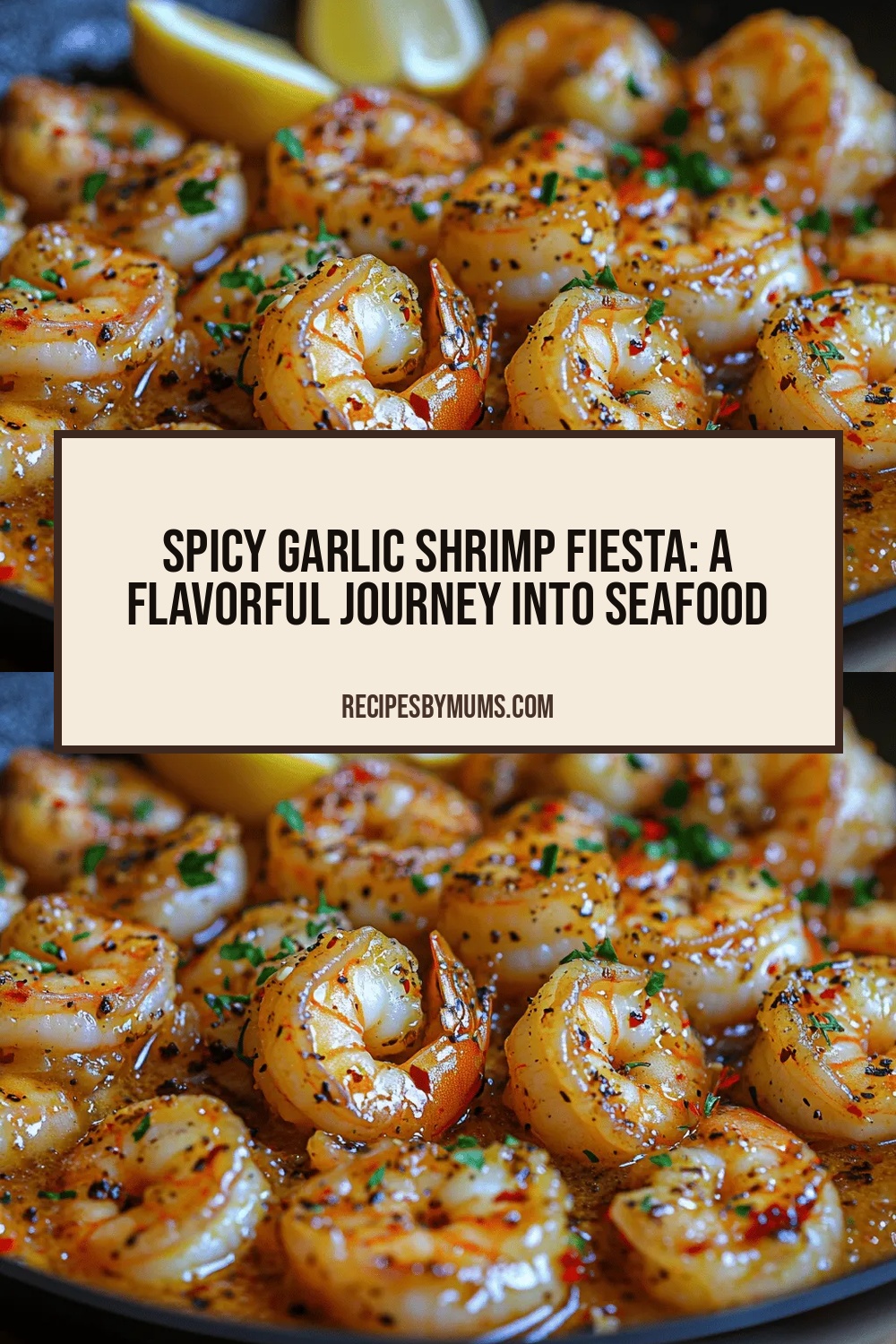 Spicy Garlic Shrimp Fiesta: A Flavorful Journey into Seafood Delights