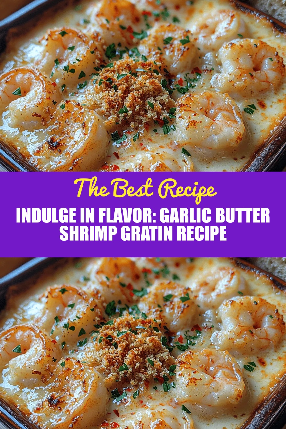 Indulge in Flavor: Garlic Butter Shrimp Gratin Recipe