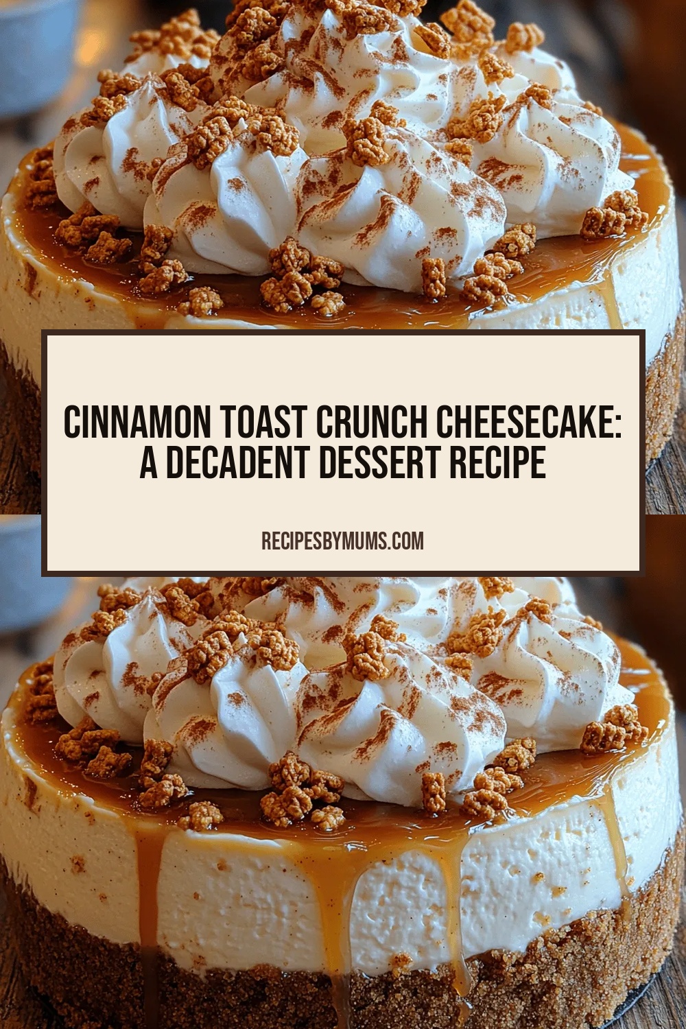 Cinnamon Toast Crunch Cheesecake: A Decadent Dessert Recipe