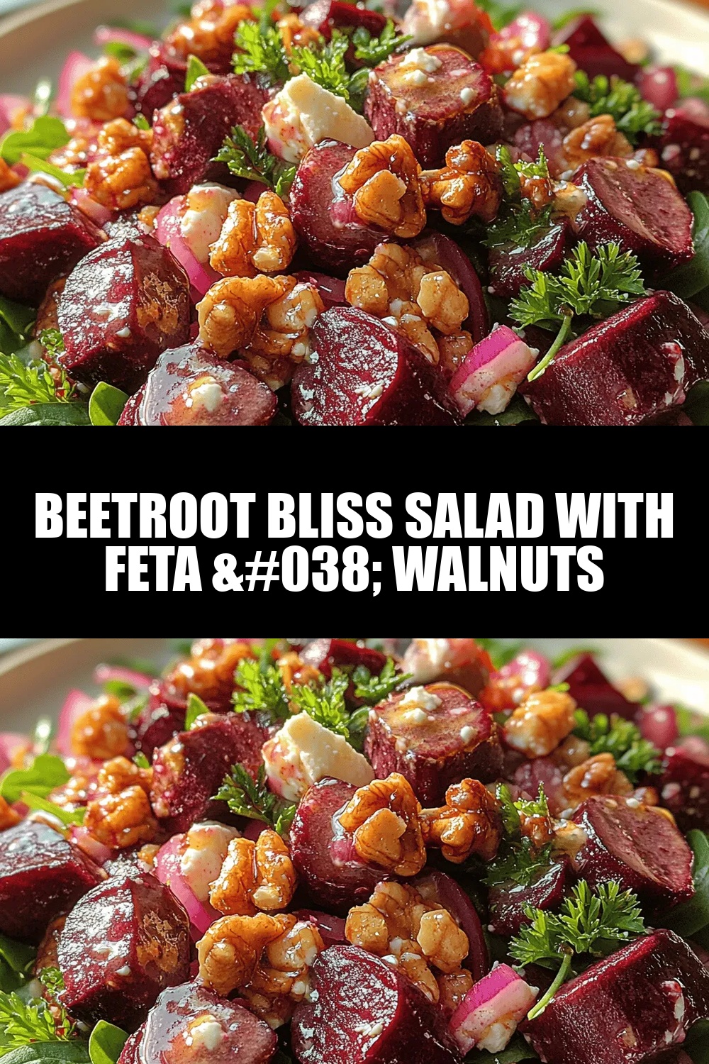 Beetroot Bliss Salad with Feta & Walnuts