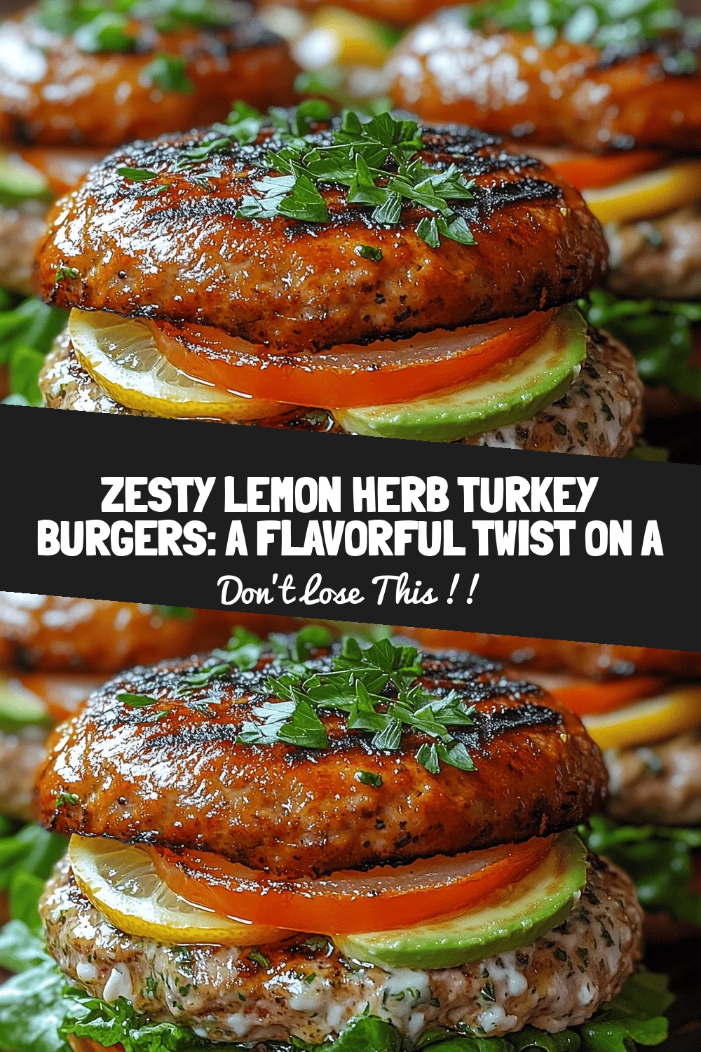 Zesty Lemon Herb Turkey Burgers: A Flavorful Twist on a Classic Favorite