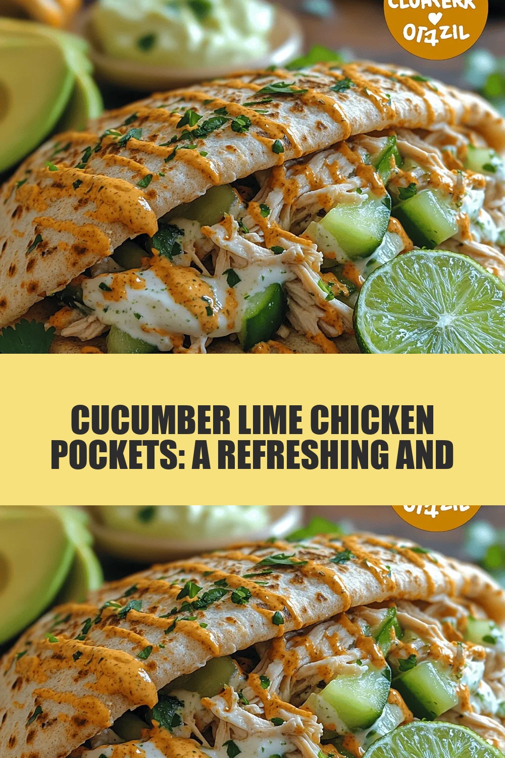 Cucumber Lime Chicken Pockets: A Refreshing and Healthy Meal Option