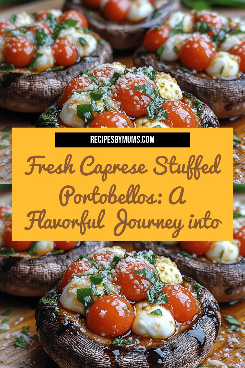 Fresh Caprese Stuffed Portobellos: A Flavorful Journey into Italian Cuisine