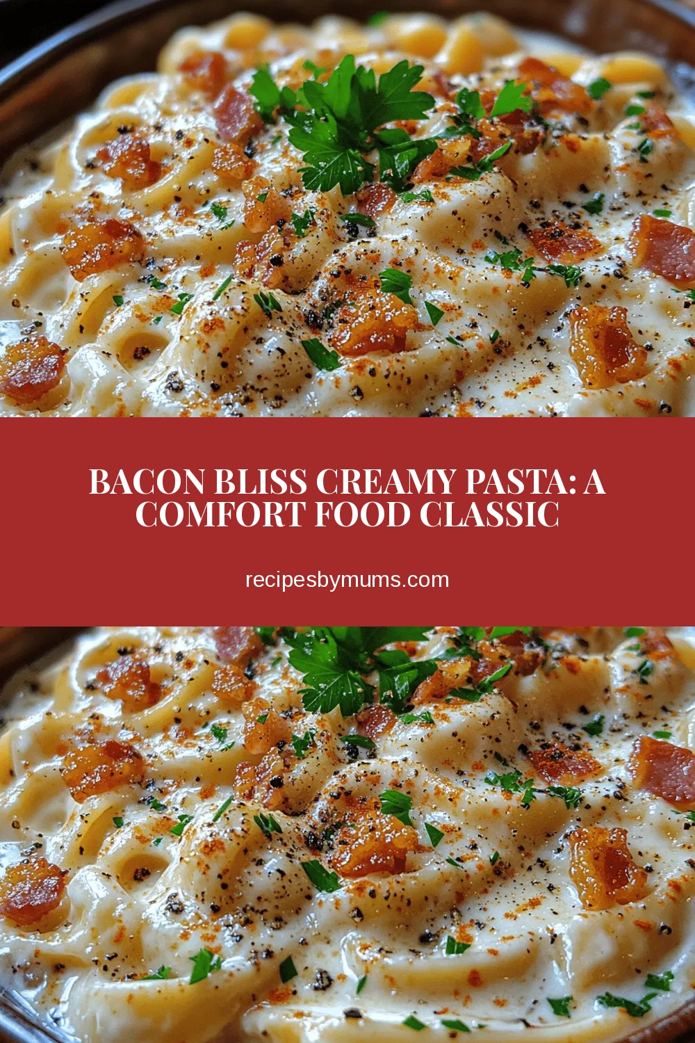 Bacon Bliss Creamy Pasta: A Comfort Food Classic