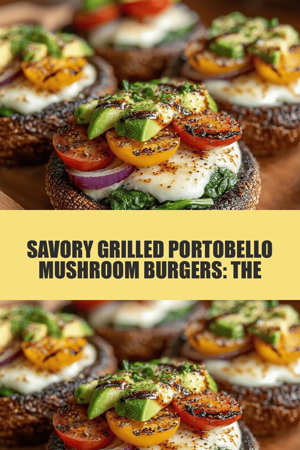 Savory Grilled Portobello Mushroom Burgers: The Ultimate Recipe Guide