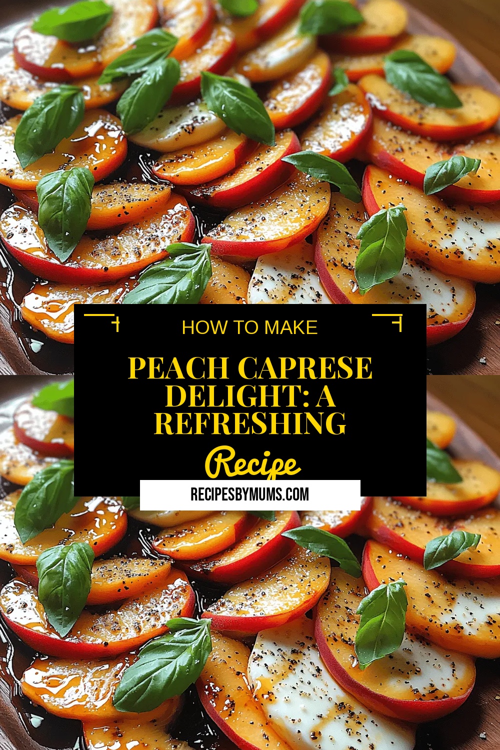 Peach Caprese Delight: A Refreshing Culinary Twist