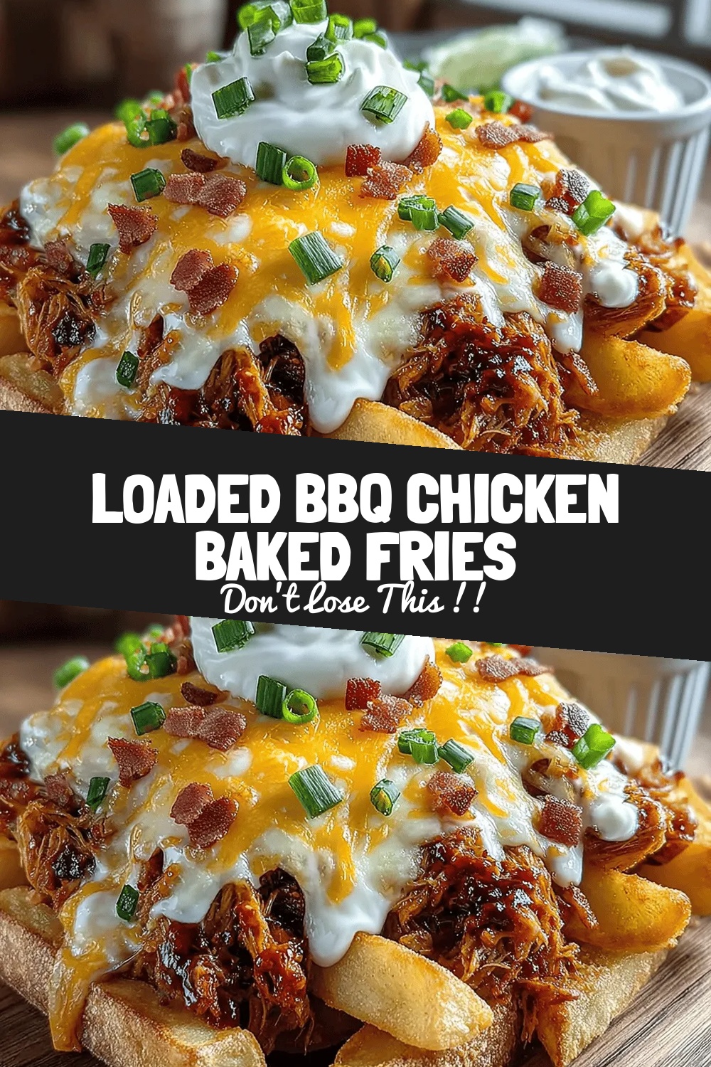 Loaded BBQ Chicken Baked Fries