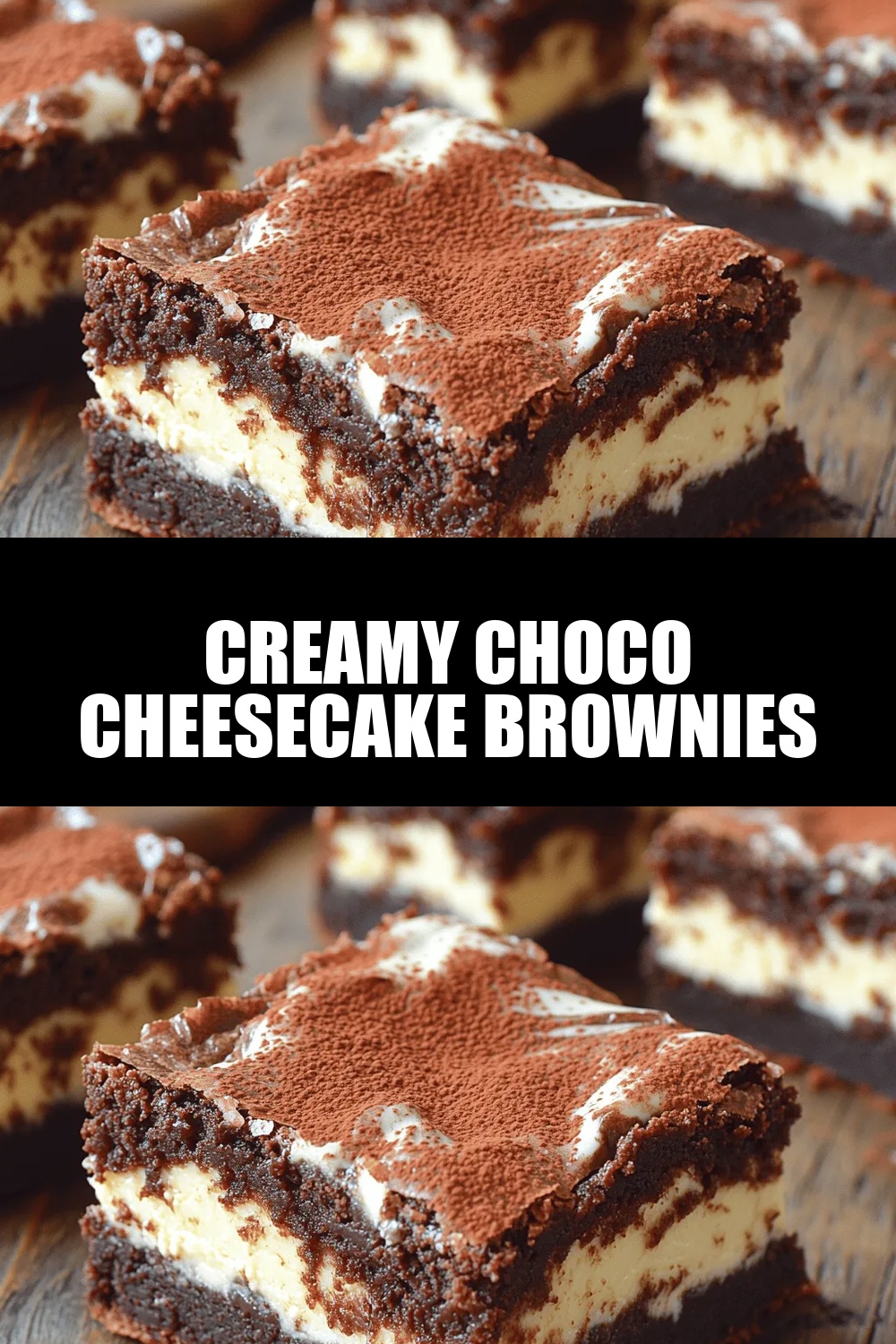 Creamy Choco Cheesecake Brownies